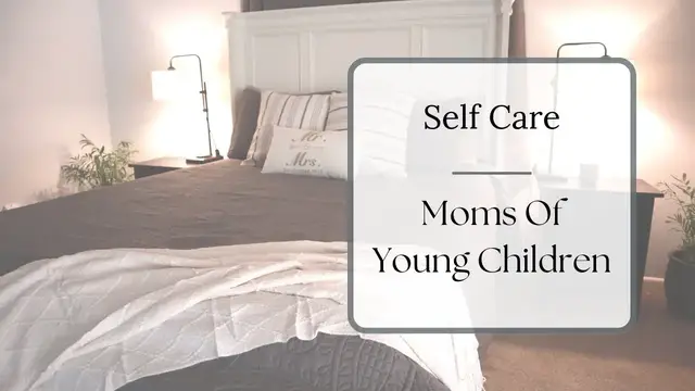 'Video thumbnail for Self Care For Moms Of Toddlers | Self Care For Christian Moms'