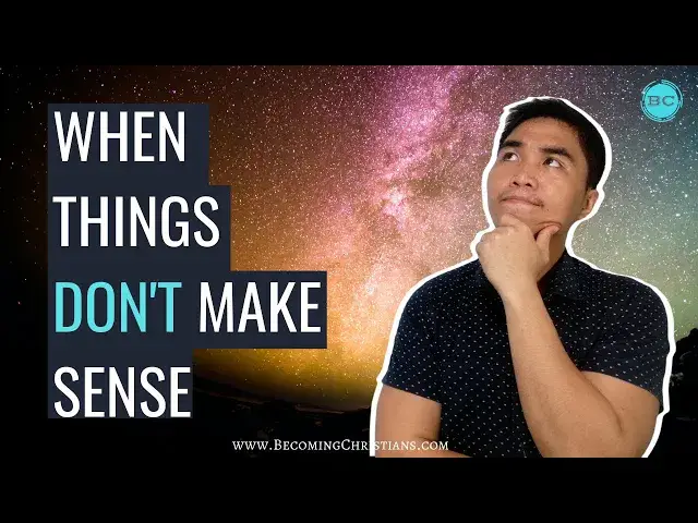 'Video thumbnail for What to do when things don't make sense'