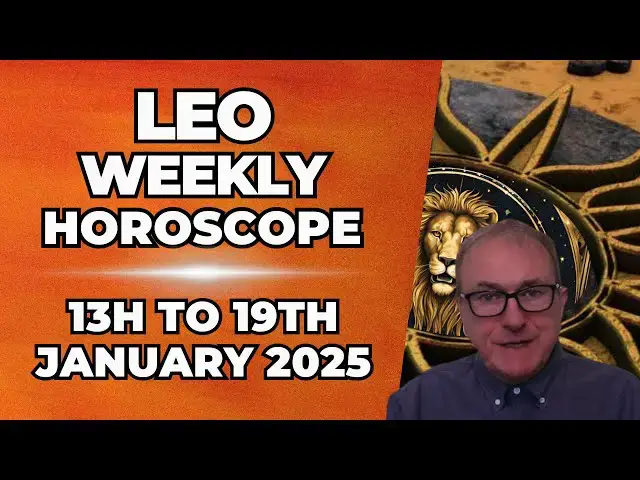'Video thumbnail for Leo Weekly Horoscope 13th - 19th January 2025 + Astrology insights'