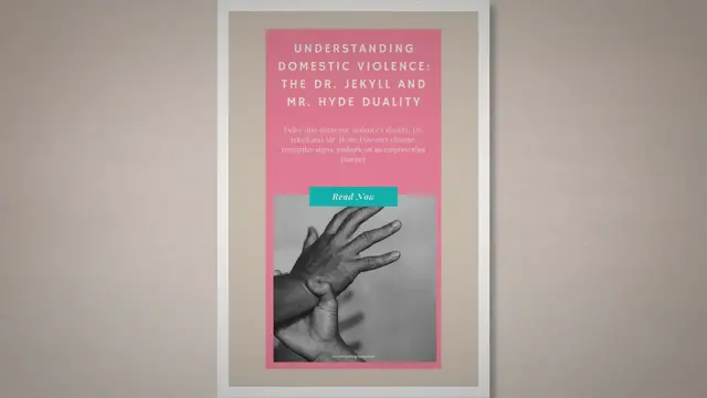 'Video thumbnail for Understanding Domestic Violence: The Dr. Jekyll and Mr. Hyde Duality'