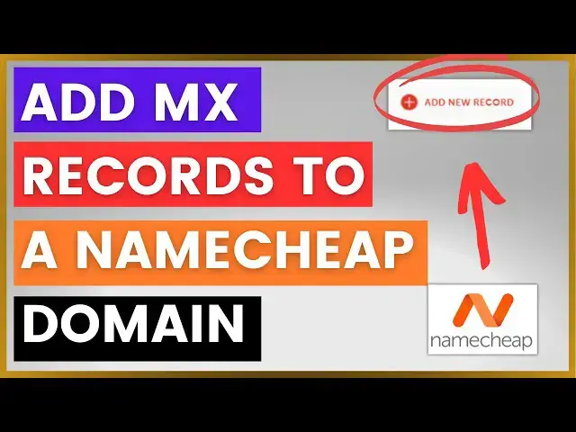 'Video thumbnail for How To Add MX Records To A Namecheap Domain? [in 2025]'