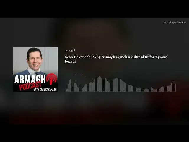 'Video thumbnail for Sean Cavanagh: Why Armagh is such a cultural fit for Tyrone legend'