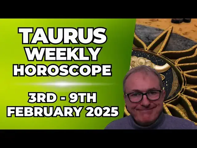'Video thumbnail for Taurus Weekly Horoscope 3rd - 9th February 2025 + Astrology insights'