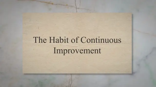 'Video thumbnail for The Habit of Continuous Improvement'