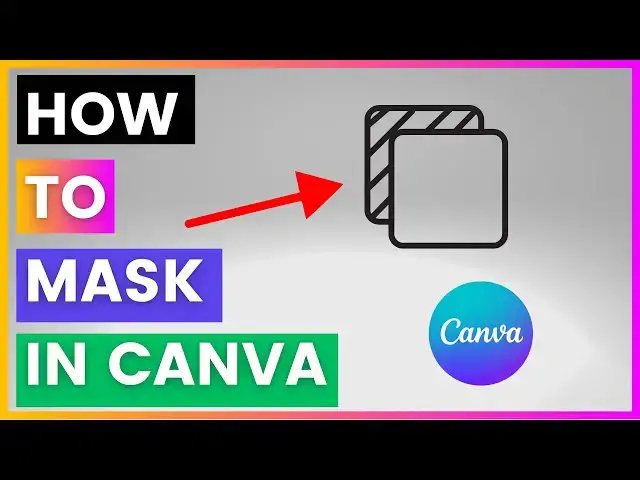 'Video thumbnail for How To Mask In Canva [in 2025]'