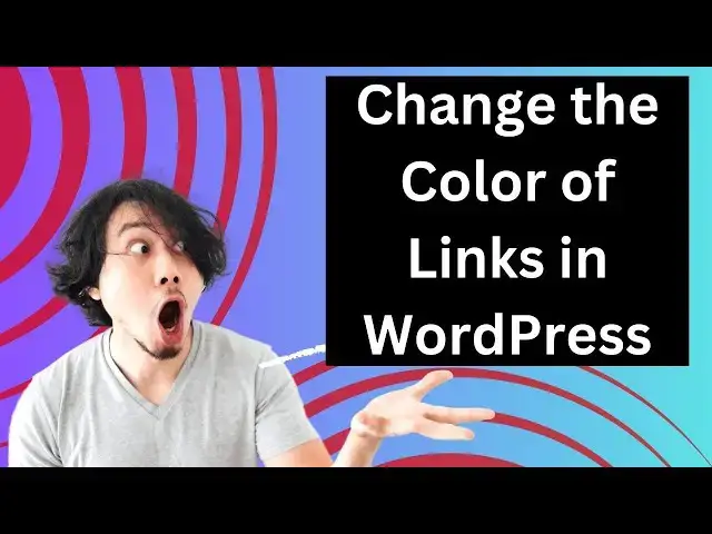 'Video thumbnail for How to Change the Color of Links in WordPress FSE 2024'