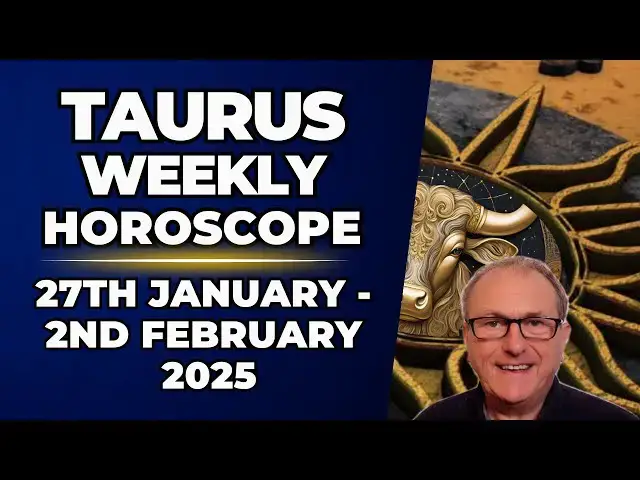 'Video thumbnail for Taurus Weekly Horoscope 27th January - 2nd February 2025 + Astrology insights'
