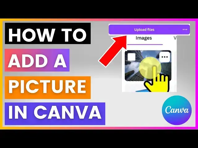 'Video thumbnail for How To Add A Picture In Canva [in 2025]'
