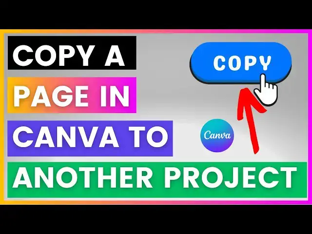 'Video thumbnail for How To Copy A Page In Canva To Another Project? [in 2025]'