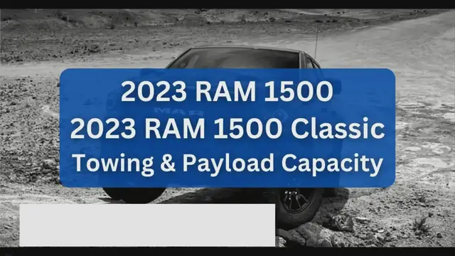 'Video thumbnail for 2023 RAM 1500 Towing Capacity & Payload + Classic (with Charts)'