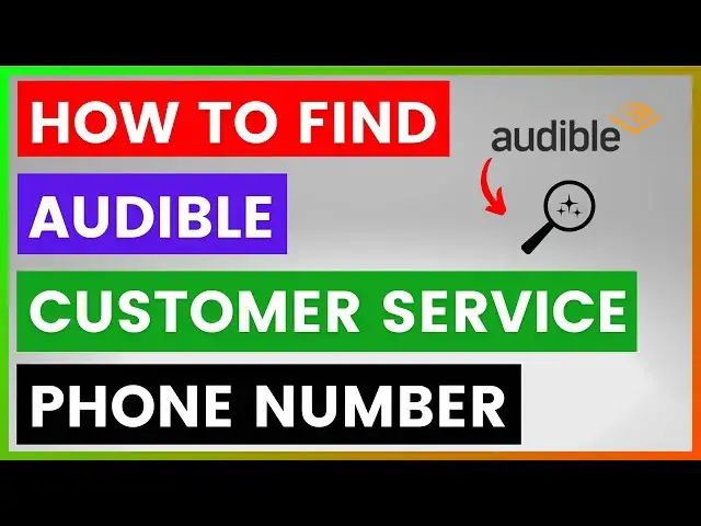 'Video thumbnail for How To Find Audible Customer Service Phone Number? [in 2025]'