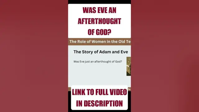 'Video thumbnail for Was Eve an afterthought of God?'
