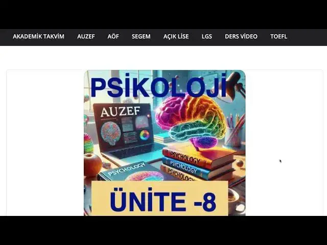 'Video thumbnail for Psikoloji 2024 Ünite -8'