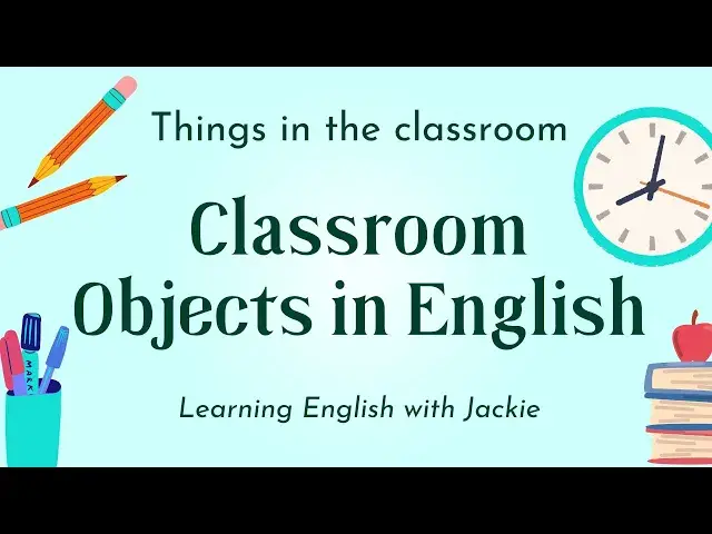 'Video thumbnail for Classroom Objects in English | Things in the classroom'