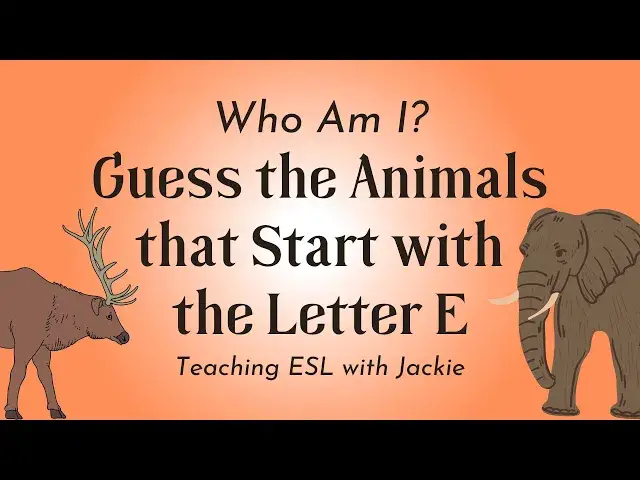 'Video thumbnail for Who Am I? Guess the Animals that Start with the Letter E'