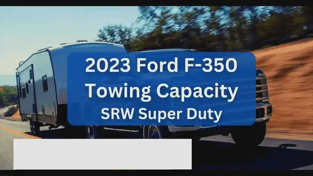 'Video thumbnail for 2023 Ford F350 Towing & Payload Capacity - Super Duty (with Charts)'