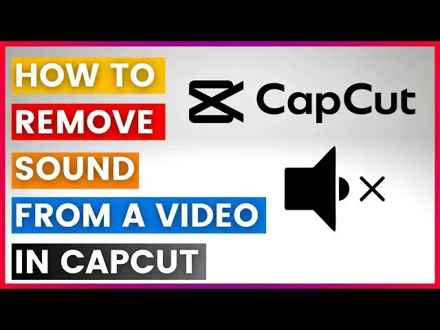 'Video thumbnail for How To Remove Sound From A Video In CapCut (In 2025)'