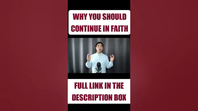 'Video thumbnail for Why you should continue in faith?'