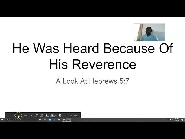 'Video thumbnail for He Was Heard Because Of His Reverence, A Closer Look At Hebrews 5:7'