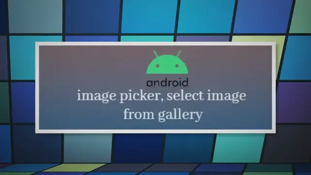 'Video thumbnail for How to pick an image from gallery using image picker in android'