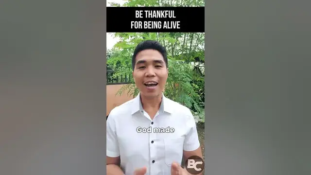 'Video thumbnail for Be thankful for being alive!'