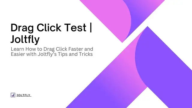 'Video thumbnail for Improve Your Drag Clicking Technique with Joltfly’s Free Online Test'