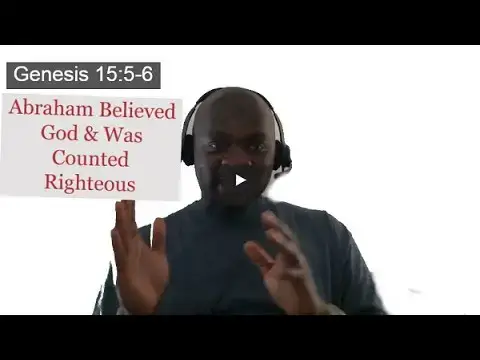 'Video thumbnail for Genesis 15:5-6, Abraham Believed God And He Was Declared Righteous, A Closer Look'