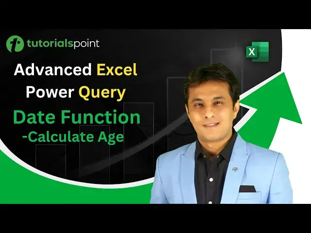 'Video thumbnail for Advanced Excel Power Query | Date Function- Calculate Age | Tutorialspoint'