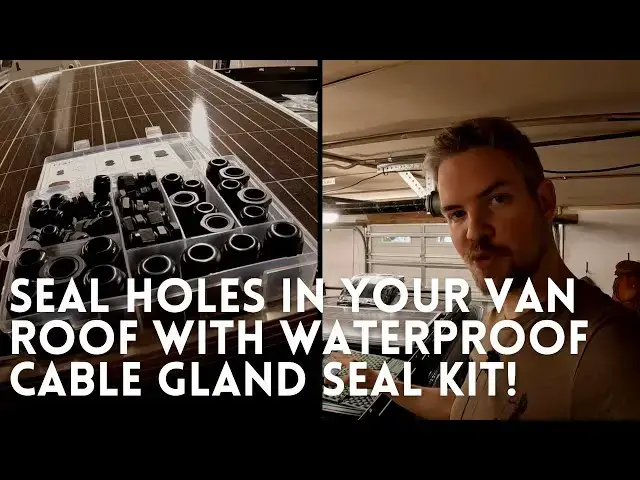 'Video thumbnail for How to seal holes in your Camper Van Roof using Waterproof Cable Gland Seal Kit!'