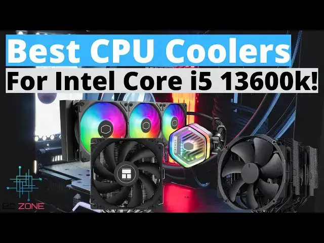 'Video thumbnail for Best CPU Coolers For Intel Core i5 13600k! (TOP 3)'