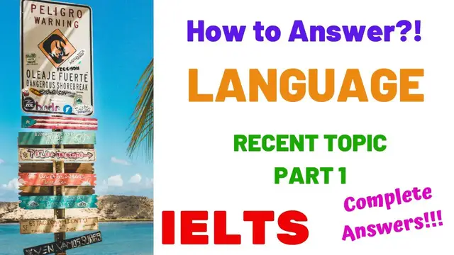 'Video thumbnail for LANGUAGE OR LEARNING A LANGUAGE | IELTS SPEAKING PART 1 RECENT TOPIC 2020 | Questions & Answers'