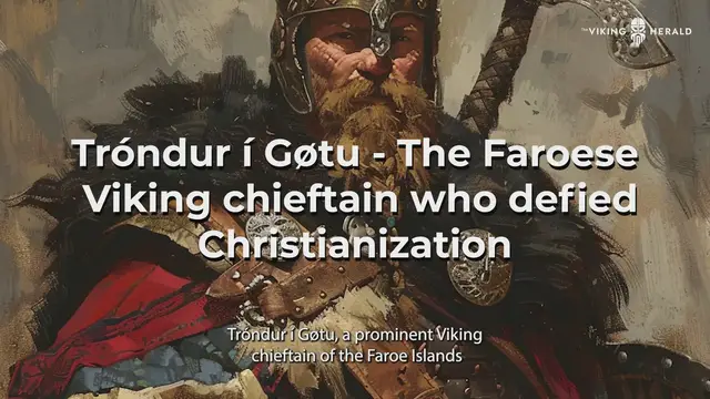 'Video thumbnail for Tróndur í Gøtu, the Faroese Viking chieftain'