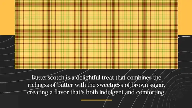 'Video thumbnail for Butterscotch Bliss: Exploring the Sweet and Buttery World of Butterscotch'