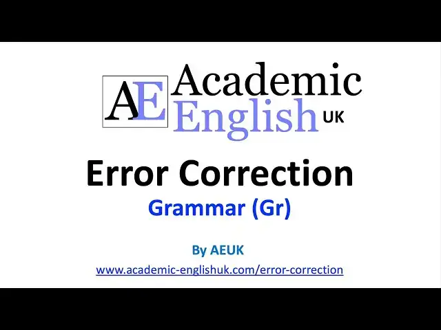 'Video thumbnail for Academic English Error Correction in Writing: Grammar'