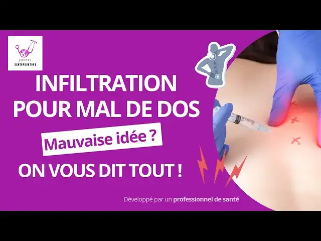 'Video thumbnail for Infiltration pour mal de dos : Mauvaise idée ? On vous dit tout !'