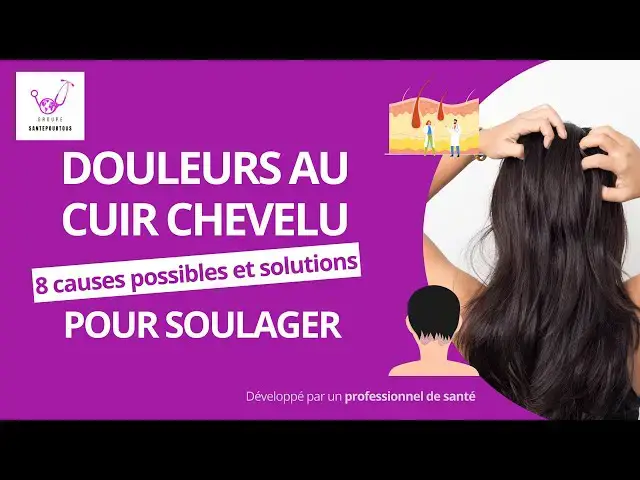 'Video thumbnail for 8 causes potentielles de douleur au cuir chevelu et leurs solutions'