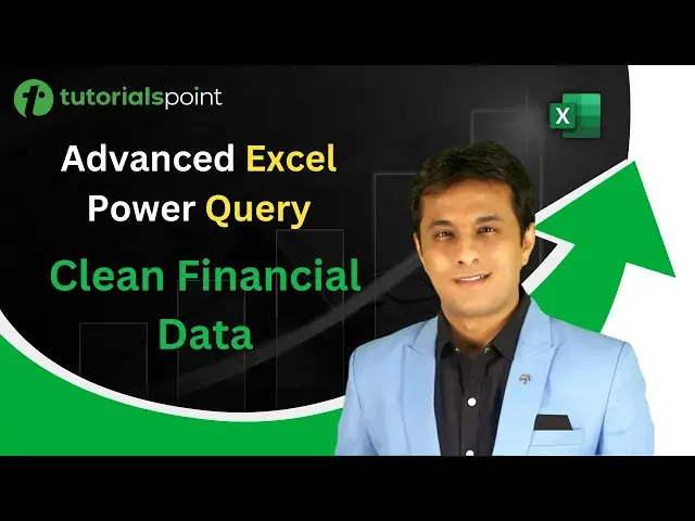 'Video thumbnail for Advanced Excel Power Query | How to Clean Financial Data? | Tutorialspoint'