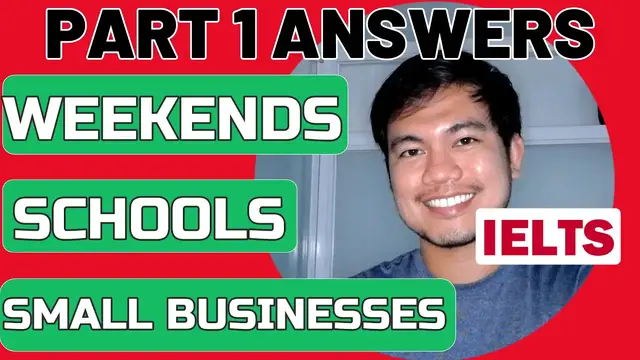 'Video thumbnail for PART 1: Weekends, Small Business, Schools | IELTS SPEAKING Recent Topic Questions'