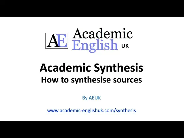 'Video thumbnail for Academic Synthesis. How to synthesise academic sources'