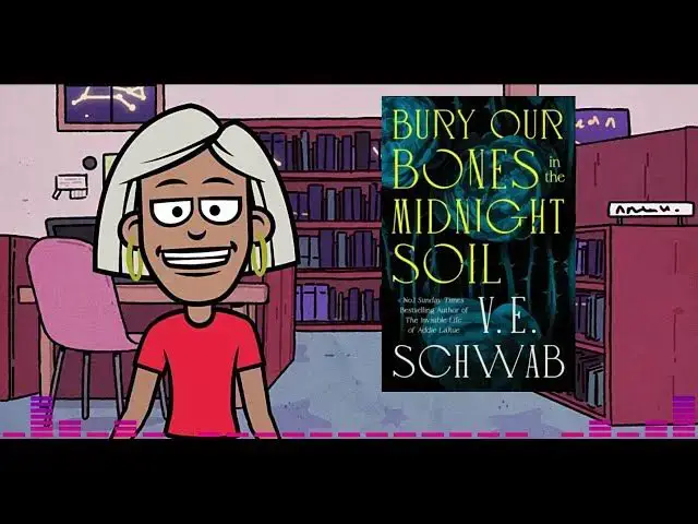 'Video thumbnail for Bury Our Bones in the Midnight Soil: By V.E. Schwab (Book Review)'