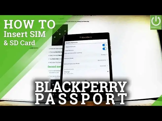 'Video thumbnail for Insert SIM and SD Card in BLACKBERRY Passport - Set Up SIM & SD'