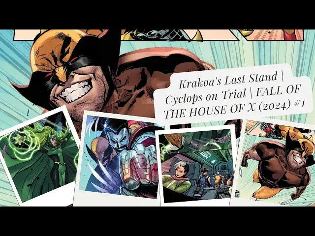 'Video thumbnail for Krakoa's Last Stand | Cyclops on Trial | FALL OF THE HOUSE OF X (2024) #1'