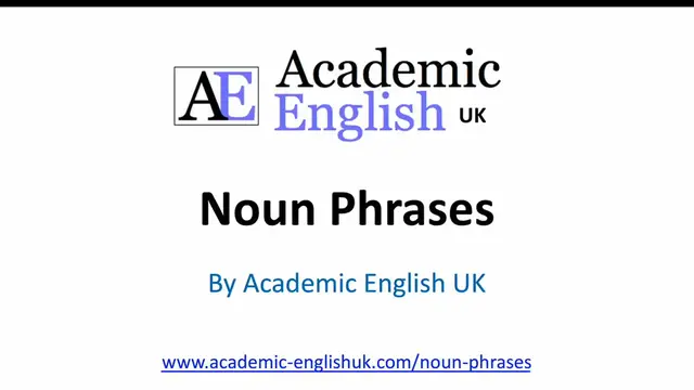 'Video thumbnail for Noun Phrases in Academic Writing'