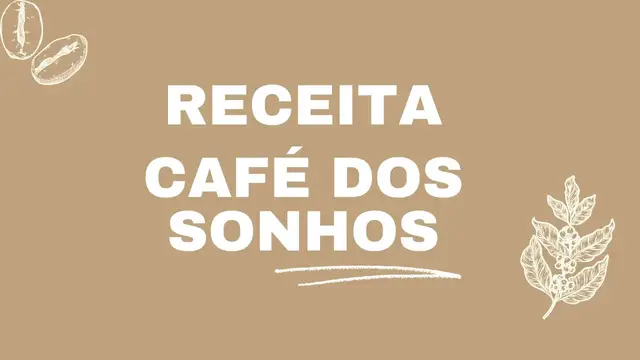 'Video thumbnail for Receita Café dos Sonhos'