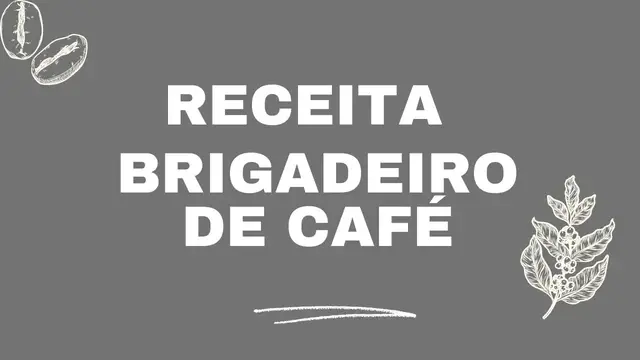 'Video thumbnail for Receita Brigadeiro de café Programa no Pé do Café'