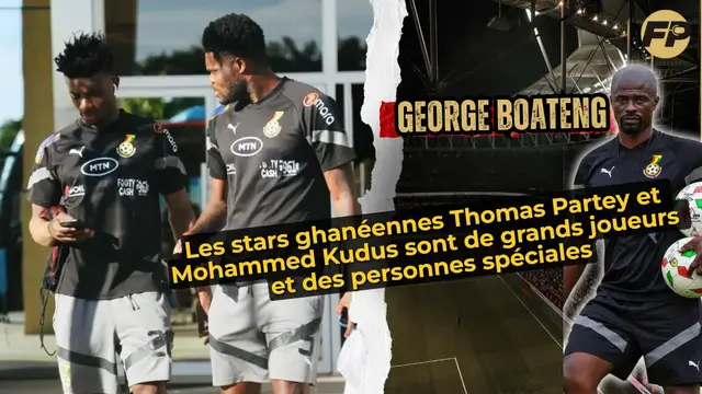 'Video thumbnail for George Boateng : Les stars du Ghana, Thomas Partey et Mohammed Kudus, sont de grands joueurs et des personnes spéciales'