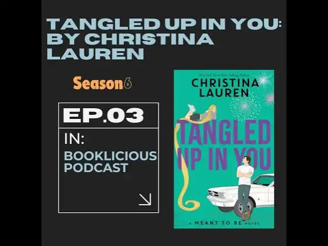 'Video thumbnail for Tangled Up in You: By Christina Lauren - Book Review ( Booklicious Podcast By Story Wizard)'