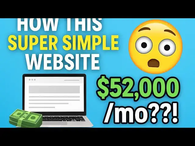 'Video thumbnail for How This Super SIMPLE Website Makes $52,000/month!'