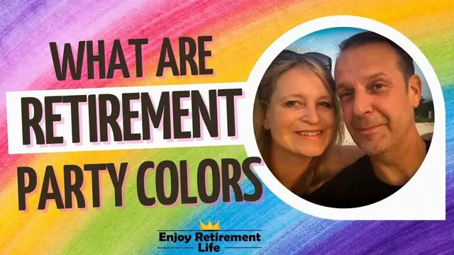 'Video thumbnail for 25 Best Retirement Colors To Make Your Party a Success'
