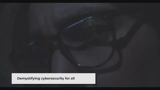 'Video thumbnail for Cybersecurity Explained: Protecting Your Digital World'